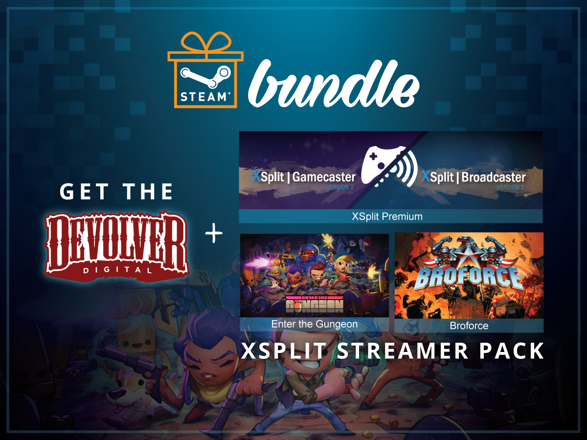 The Ultimate Streamer Pack Steam Bundle Xsplit Blog